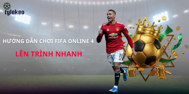 huong-dan-choi-fifa-online-4